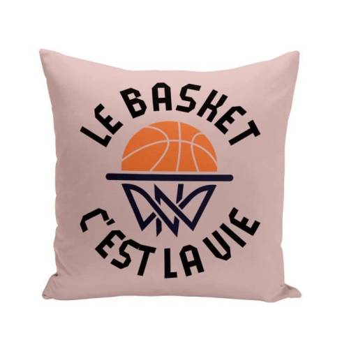 Coussin Rose 40x40 cm Le Basket c'est la Vie Sport Basketball Ballon