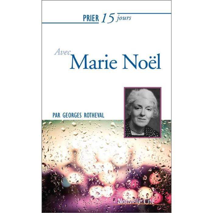 Livre - PRIER 15 JOURS AVEC ; Marie Noël