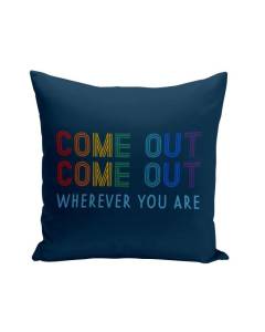 Coussin Bleu 40x40 cm Come Out Wherever you Are LGBTQ+ Gay Lesbien