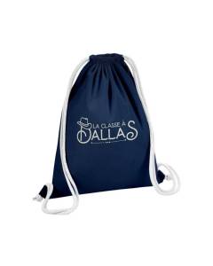 Sac de Gym en Coton Bleu La Classe à Dallas Expression Cowboy Humour Etats Unis 12 Litres