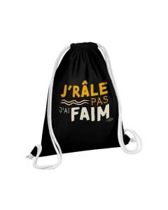 Sac de Gym en Coton Noir J'râle pas j'ai Faim Humour Expression 12 Litres