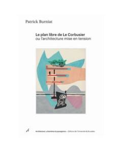 Le plan libre de Le Corbusier ou l'architecture mise en tension