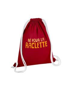 Sac de Gym en Coton Rouge Né Pour La Raclette Humour Blague Fromage 12 Litres
