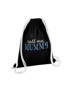 Sac de Gym en Coton Noir Call me Mummy Expression Maman Mère Anglais 12 Litres