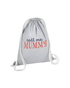 Sac de Gym en Coton Gris Call me Mummy Expression Maman Mère Anglais 12 Litres