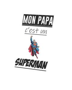 Tableau Décoratif  Mon Papa Est Un Superman Pere Super Hero (30 cm x 43 cm)