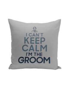 Housse de Coussin Gris 40x40 cm I can't Keep Calm I'm the Groom Parodie Angleterre Mariage