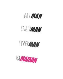 Tableau Décoratif  Batman Superman Spiderman Ma Maman Humour Super Mere (40 cm x 56 cm)