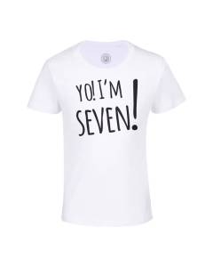 T-shirt Enfant Blanc Yo! I'm Seven Anniversaire Celebration Cadeau Anglais Message Texte