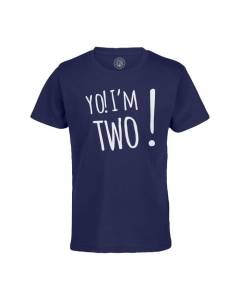 T-shirt Enfant Bleu Yo! I'm Two Anniversaire Celebration Cadeau Anglais Message Texte