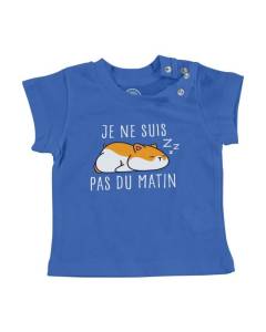 T-shirt Bébé Manche Courte Bleu Hamster Je ne suis pas du matin Animaux de Compagnie