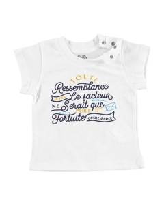 T-shirt Bébé Manche Courte Blanc Ressemblance Facteur Coincidence Humour Bébé