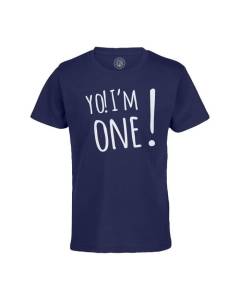 T-shirt Enfant Bleu Yo! I'm One Anniversaire Celebration Cadeau Anglais Message Texte