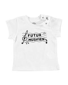 T-shirt Bébé Manche Courte Blanc Futur Musicien Artiste Musique Passion