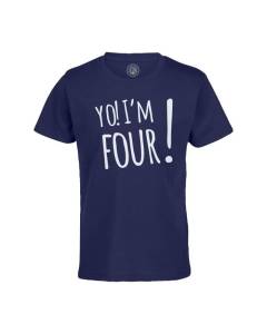 T-shirt Enfant Bleu Yo! I'm Four Anniversaire Celebration Cadeau Anglais Message Texte