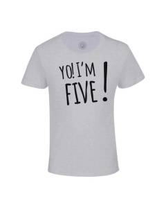 T-shirt Enfant Gris Yo! I'm Five Anniversaire Celebration Cadeau Anglais Message Texte