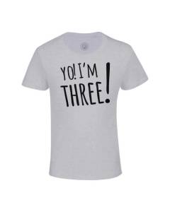 T-shirt Enfant Gris Yo! I'm Three Anniversaire Celebration Cadeau Anglais Message Texte