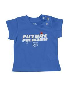 T-shirt Bébé Manche Courte Bleu Future Policière Métier Avenir Loi Sécurité