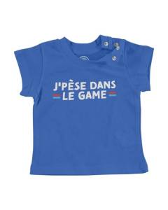 T-shirt Bébé Manche Courte Bleu J'pèse dans le Game Humour Rap Jeux-Vidéo
