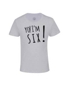 T-shirt Enfant Gris Yo! I'm Six Anniversaire Celebration Cadeau Anglais Message Texte