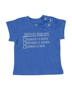 T-shirt Bébé Manche Courte Bleu Checklist Pour Papa Blague Humour Bébé Parents