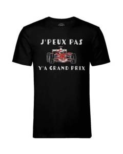 T-shirt Homme Col Rond Noir J'Peux Pas Y'a Grand Prix Formule 1 F1 Course Voiture