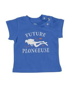 T-shirt Bébé Manche Courte Bleu Future Plongeuse Sous-Marine Sport Loisir