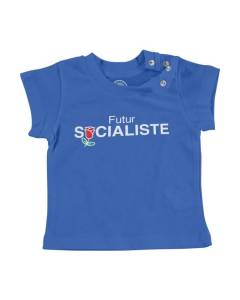 T-shirt Bébé Manche Courte Bleu Futur Socialiste Politique Humour