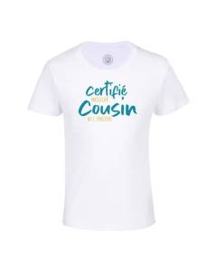 T-shirt Enfant Blanc Certifié meilleur Cousin de l'univers Famille