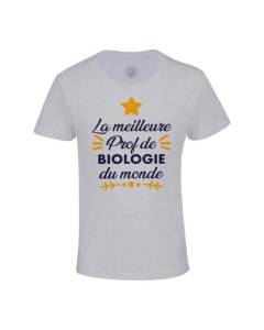 T-shirt Enfant Gris La Meilleure Prof de Biologie du Monde Collège Lycée Professeur Ecole Education