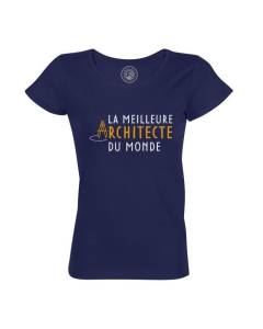 T-shirt Femme Col Rond Coton Bio Bleu La Meilleure Architecte du Monde Métier Job Architecture Art Monument