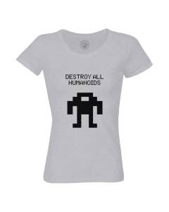 T-shirt Femme Col Rond Coton Bio Gris Destroy All Humanoids Pixel Art Retro Arcade Gaming Jeux Video Parodie