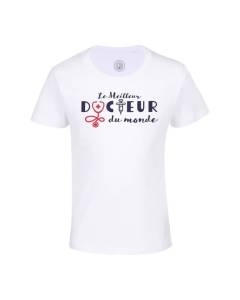 T-shirt Enfant Blanc Le Meilleur Docteur du Monde Medecine Métier Passion Santé