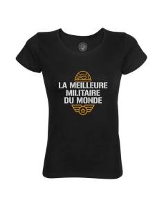T-shirt Femme Col Rond Coton Bio Noir La Meilleure Militaire du Monde Soldat Armée de Terre