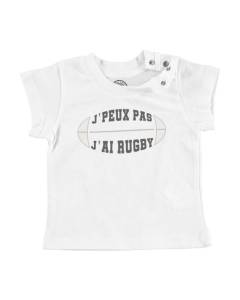 T-shirt Bébé Manche Courte Blanc J'Peux Pas J'ai Rugby