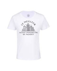 T-shirt Enfant Blanc Le Meilleur Agent Immobilier du Monde Commercial Immobilier Vente Maison Appartement