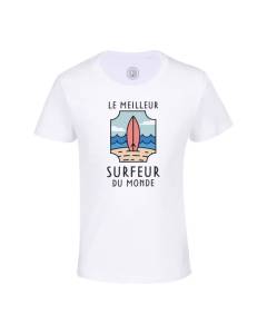 T-shirt Enfant Blanc Le Meilleur Surfeur du Monde Surf Vacances Plage Sport