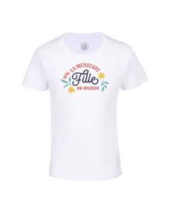 T-shirt Enfant Blanc La Meilleure Fille du Monde Famille Copine Amie