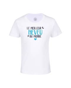 T-shirt Enfant Blanc Le Meilleur Neveu du Monde Famille Idée Cadeau
