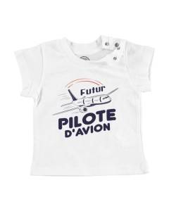 T-shirt Bébé Manche Courte Blanc Futur Pilote d'Avion Métier de Rêve Ciel