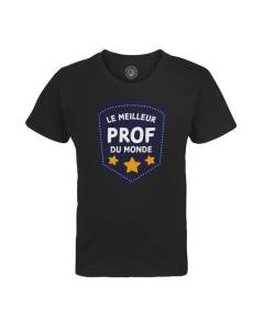 T-shirt Enfant Noir Le Meilleur Prof du Monde Collège Lycée Professeur Ecole Education