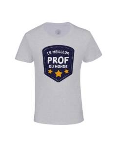 T-shirt Enfant Gris Le Meilleur Prof du Monde Collège Lycée Professeur Ecole Education