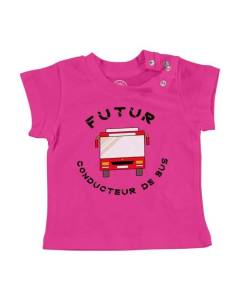 T-shirt Bébé Manche Courte Rose Futur Conducteur de Bus Métier Chauffeur