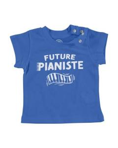 T-shirt Bébé Manche Courte Bleu Future Pianiste Musique Instrument Piano