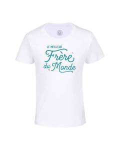 T-shirt Enfant Blanc Le Meilleur Frère du Monde Famille Idée Cadeau