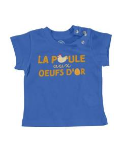T-shirt Bébé Manche Courte Bleu La Poule aux Oeufs d'Or Enfant Animaux Argent