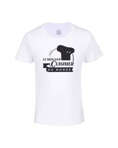 T-shirt Enfant Blanc Le Meilleur Cuisinier du Monde Cuisine Chef Papa