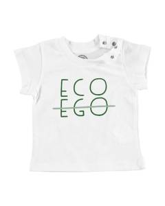 T-shirt Bébé Manche Courte Blanc Eco Not Ego Écologie Environnement Bio Diversité