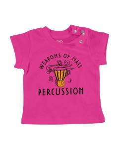 T-shirt Bébé Manche Courte Rose Weapons of Mass Percussion Musique Musicien Djembe