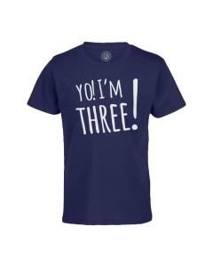 T-shirt Enfant Bleu Yo! I'm Three Anniversaire Celebration Cadeau Anglais Message Texte